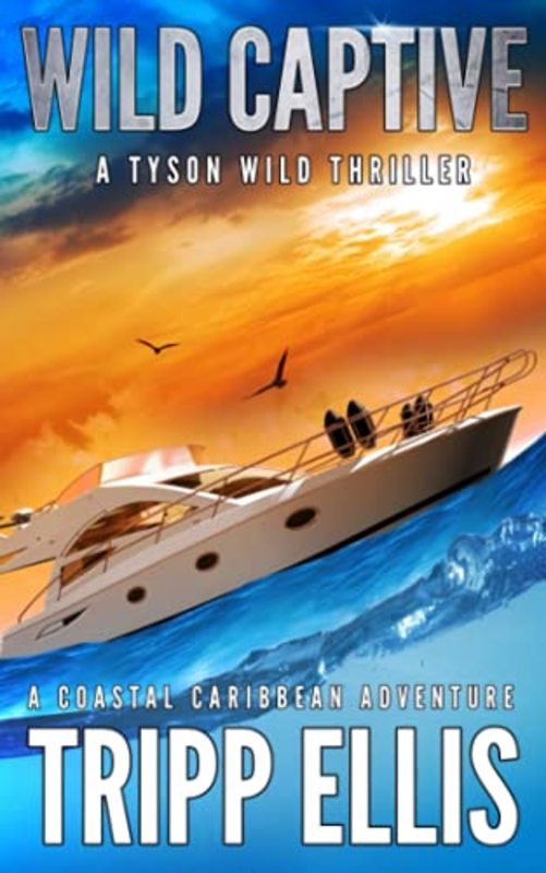 Book cover for "Wild Captive" by Tripp Ellis