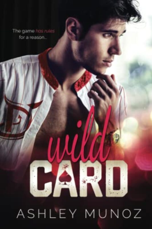 Book cover for "Wild Card" by Ashley Munoz