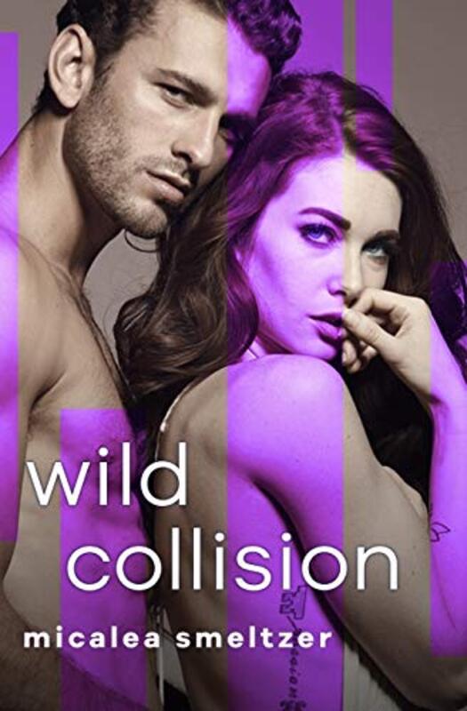 Book cover for "Wild Collision" by Micalea Smeltzer