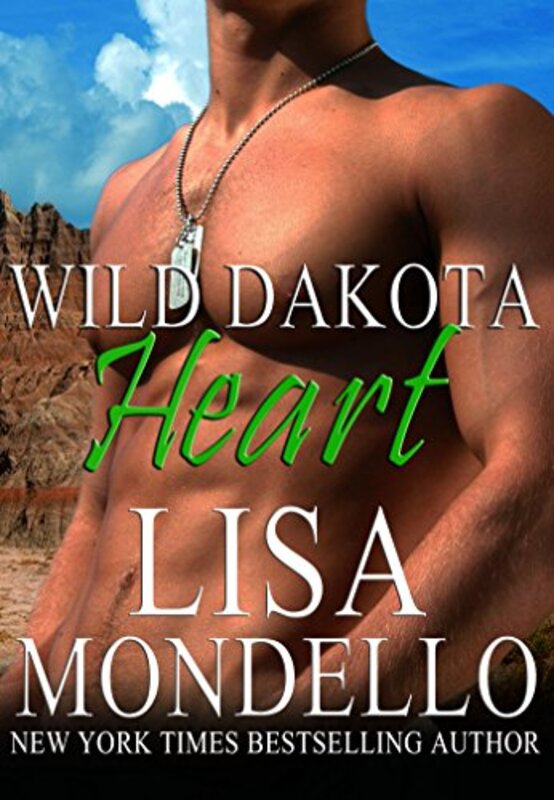 Book cover for "Wild Dakota Heart" by Lisa Mondello
