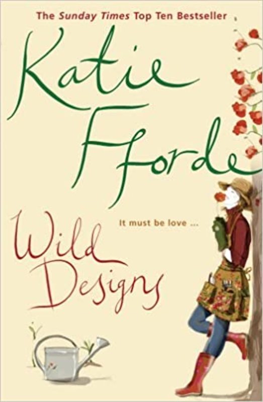 Book cover for "Wild Designs" by Katie Fforde