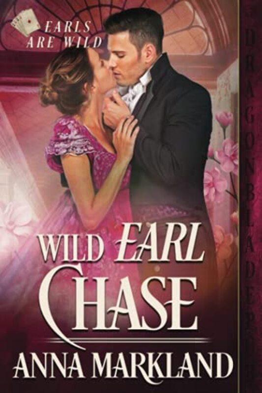 Book cover for "Wild Earl Chase" by Anna Markland