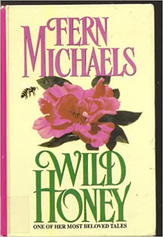 Book cover for "Wild Honey" by Fern Michaels