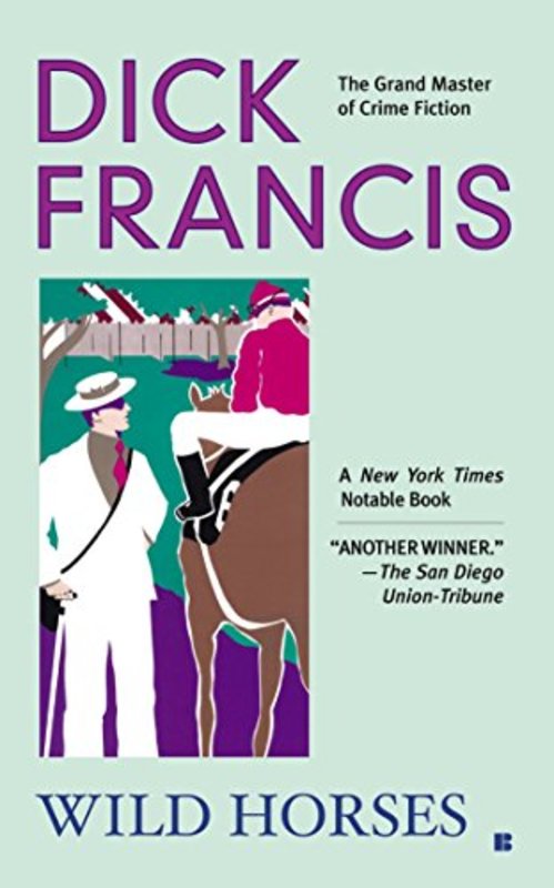 Book cover for "Wild Horses" by Dick Francis