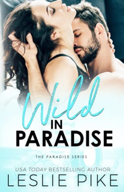 Book cover for "Wild In Paradise" by Leslie Pike