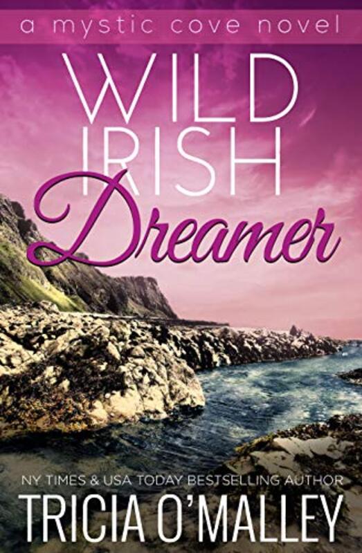 Book cover for "Wild Irish Dreamer" by Tricia O'Malley