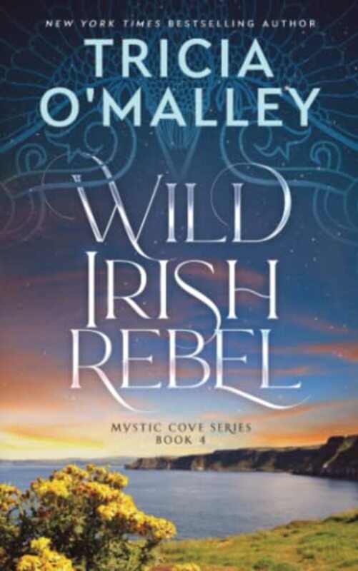 Book cover for "Wild Irish Rebel" by Tricia O'Malley