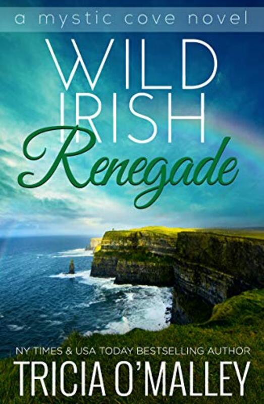 Book cover for "Wild Irish Renegade" by Tricia O'Malley