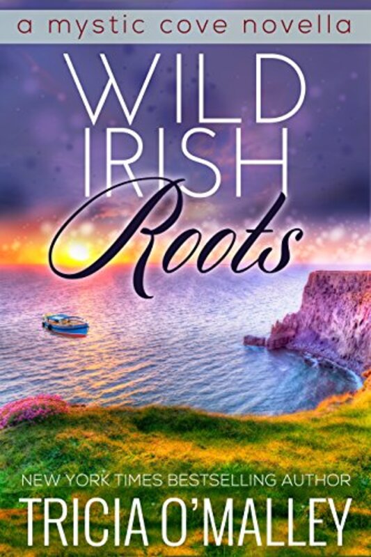 Book cover for "Wild Irish Roots" by Tricia O'Malley