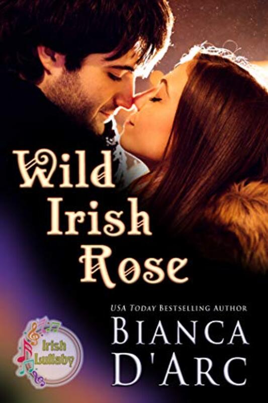 Book cover for "Wild Irish Rose" by Bianca D'Arc