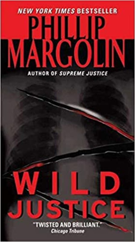 Book cover for "Wild Justice" by Phillip Margolin