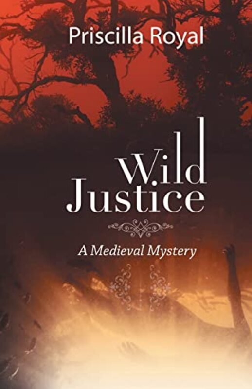 Book cover for "Wild Justice" by Priscilla Royal