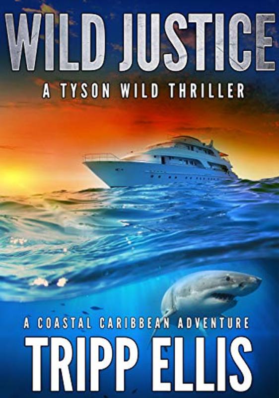 Book cover for "Wild Justice" by Tripp Ellis