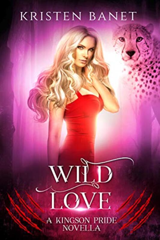 Book cover for "Wild Love" by Kristen KN Banet