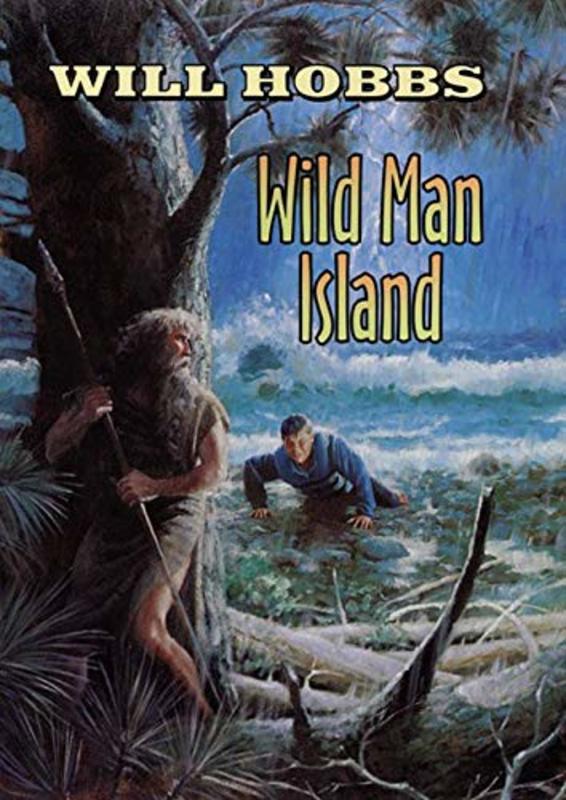 Book cover for "Wild Man Island" by Will Hobbs