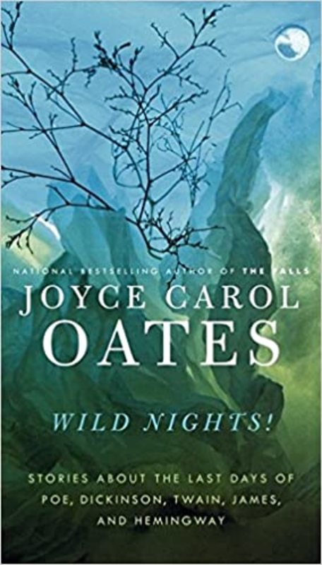 Book cover for "Wild Nights!" by Joyce Carol Oates