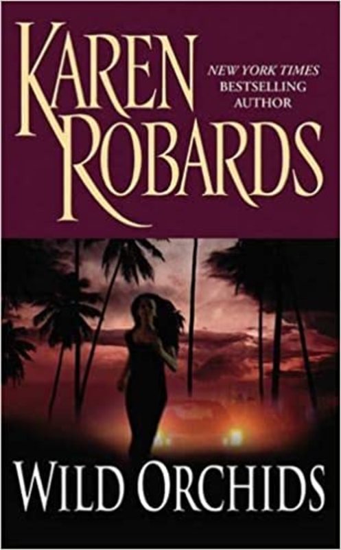 Book cover for "Wild Orchids" by Karen Robards