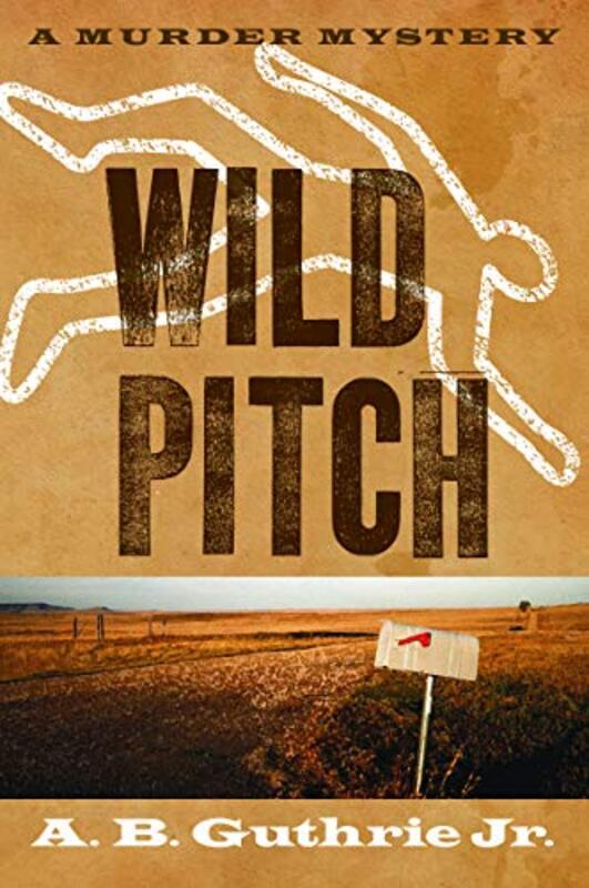 Book cover for "Wild Pitch" by AB Guthrie Jr