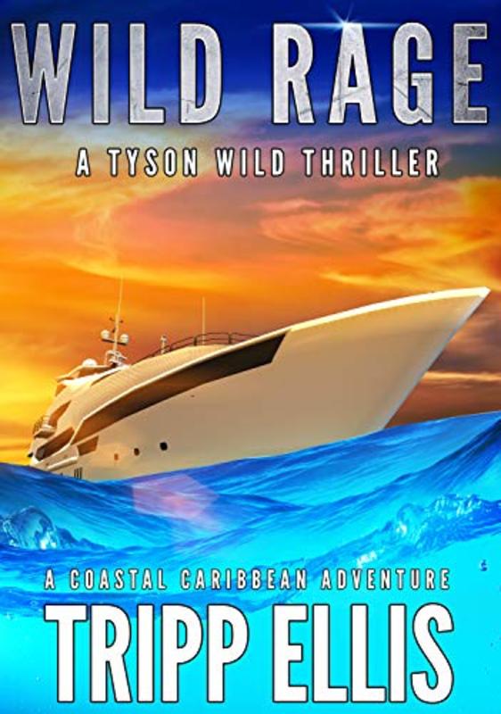 Book cover for "Wild Rage" by Tripp Ellis
