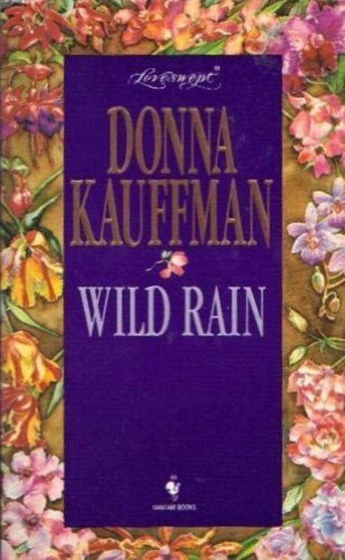 Book cover for "Wild Rain" by Donna Kauffman