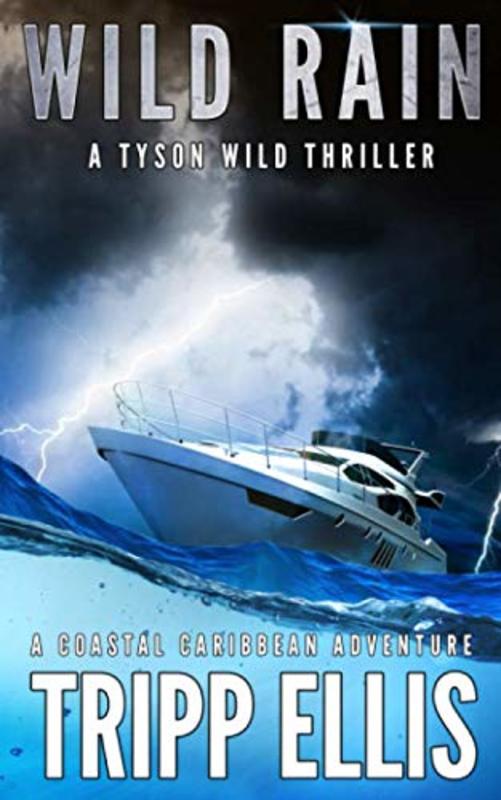 Book cover for "Wild Rain" by Tripp Ellis