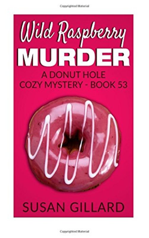Book cover for "Wild Raspberry Murder" by Susan Gillard