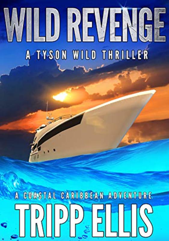 Book cover for "Wild Revenge" by Tripp Ellis