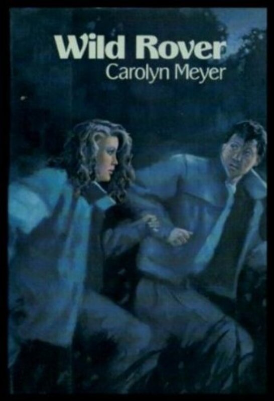 Book cover for "Wild Rover" by Carolyn Meyer