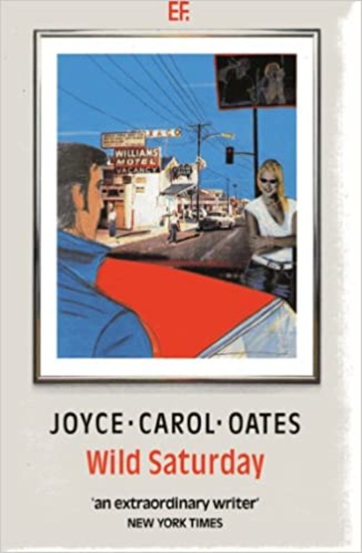 Book cover for "Wild Saturday" by Joyce Carol Oates