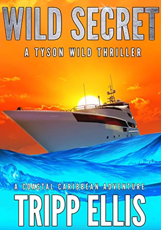 Book cover for "Wild Secret" by Tripp Ellis