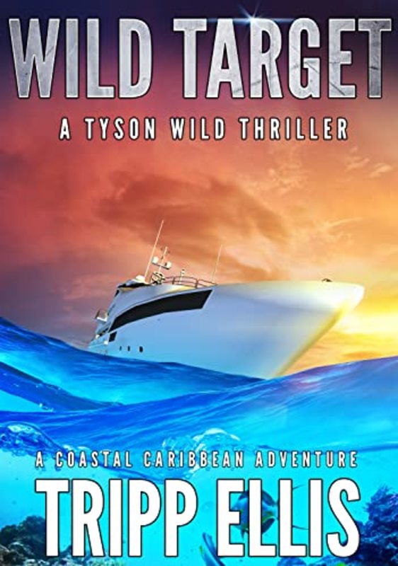 Book cover for "Wild Target" by Tripp Ellis
