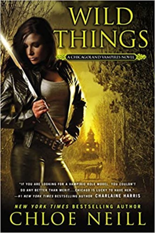Book cover for "Wild Things" by Chloe Neill