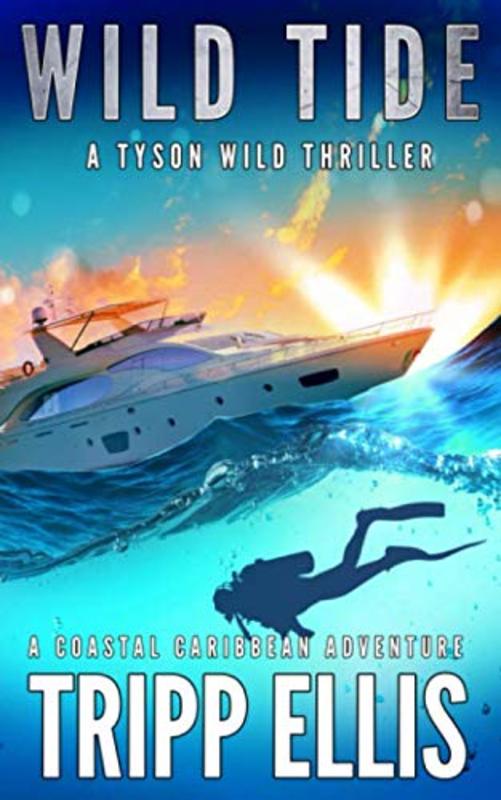 Book cover for "Wild Tide" by Tripp Ellis