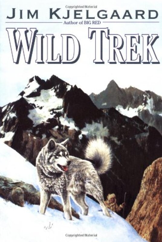 Book cover for "Wild Trek" by Jim Kjelgaard