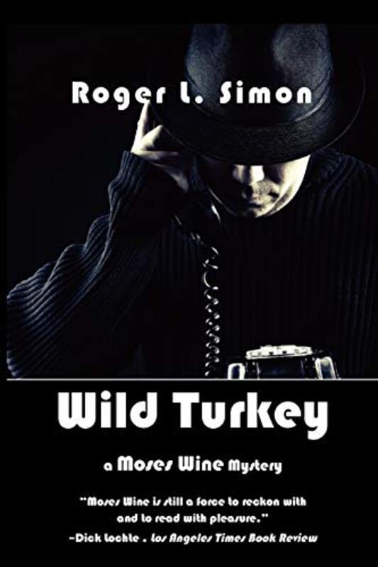 Book cover for "Wild Turkey" by Roger L Simon