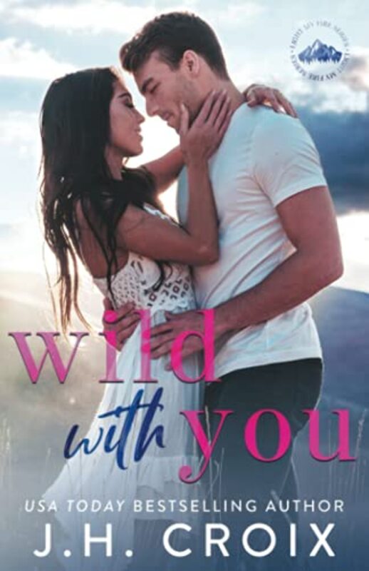 Book cover for "Wild With You" by JH Croix