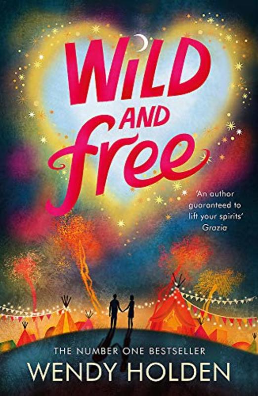 Book cover for "Wild and Free" by Wendy Holden