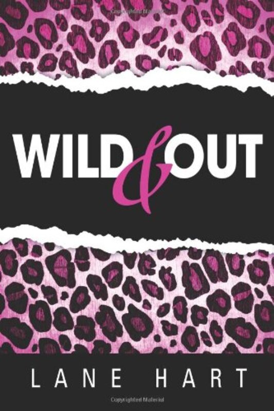 Book cover for "Wild and Out" by Lane Hart