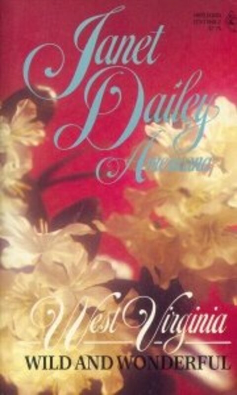 Book cover for "Wild and Wonderful: West Virginia" by Janet Dailey
