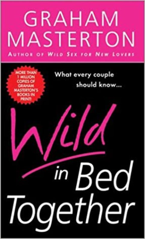 Book cover for "Wild in Bed Together" by Graham Masterton
