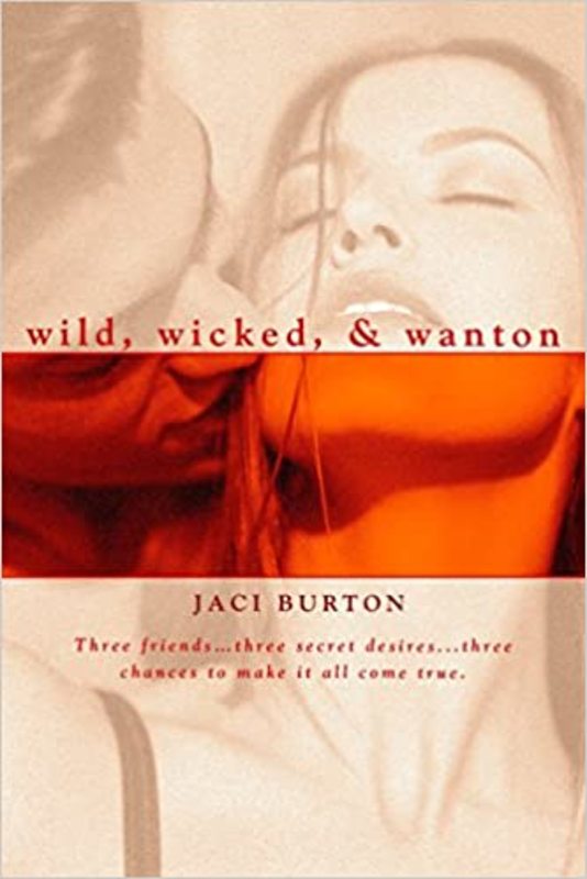 Book cover for "Wild, Wicked, & Wanton" by Jaci Burton