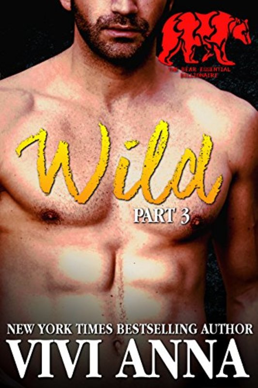 Book cover for "Wild: Part 3" by Vivi Anna