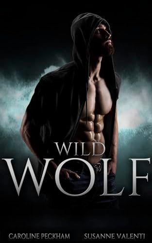 Book cover for "Wild Wolf" by Caroline Peckham
