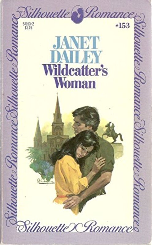 Book cover for "Wildcatter's Woman" by Janet Dailey