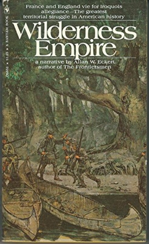 Book cover for "Wilderness Empire" by Allan W Eckert