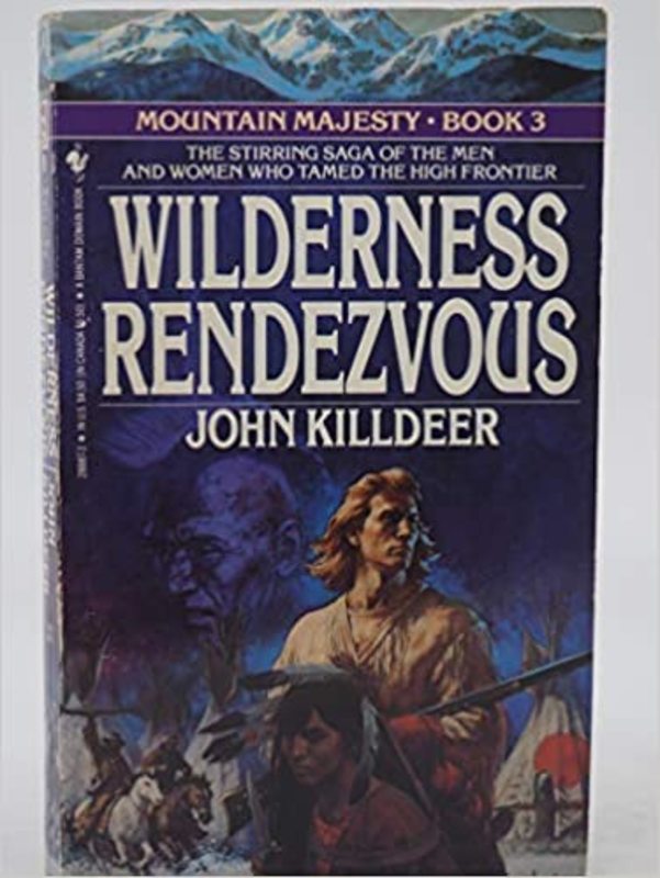 Book cover for "Wilderness Rendezvous" by John Killdeer