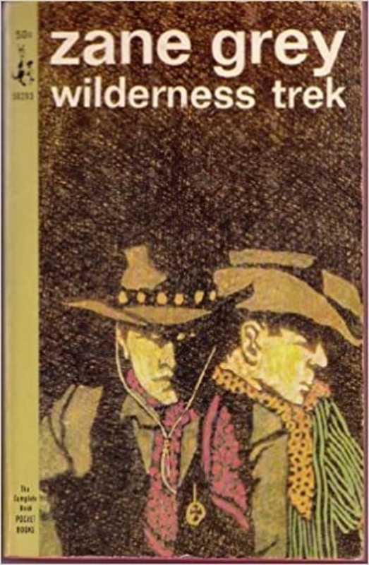 Book cover for "Wilderness Trek" by Zane Grey