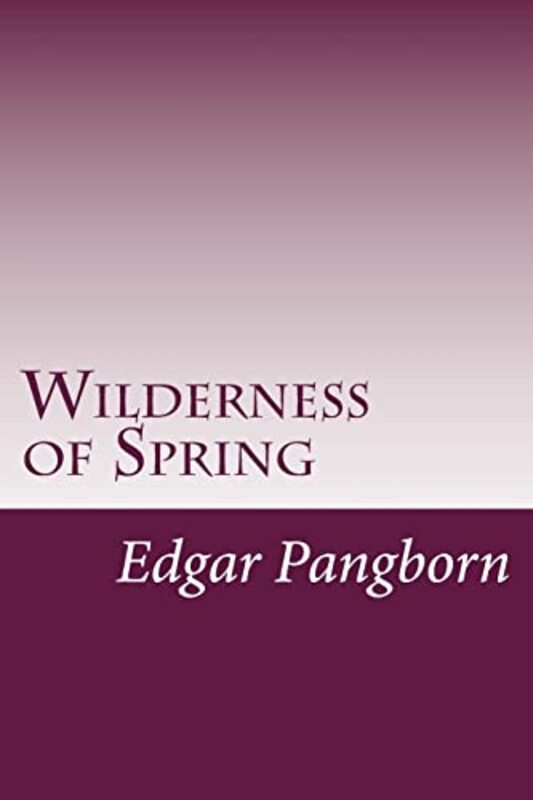 Book cover for "Wilderness of Spring" by Edgar Pangborn