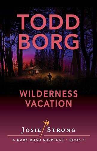 Book cover for "Wilderness Vacation" by Todd Borg