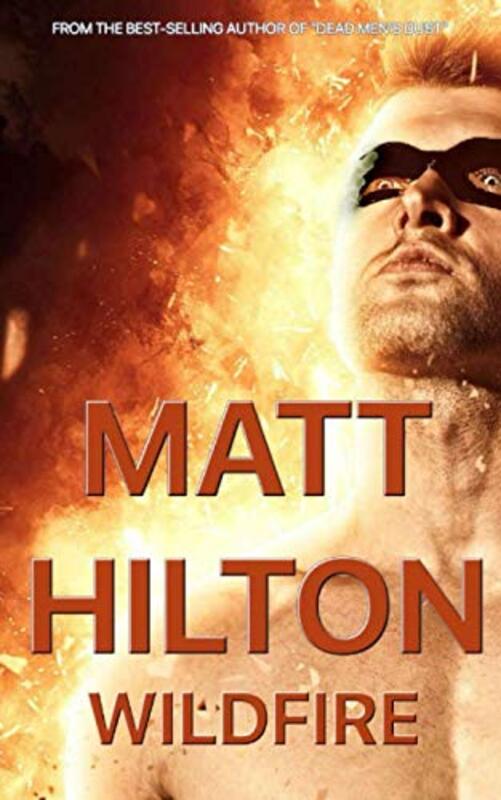 Book cover for "Wildfire" by Matt Hilton